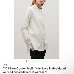 COS Ecru Cotton Poplin Shirt Lace Embroidered Cuffs Minimal Modern 2 Corpcore